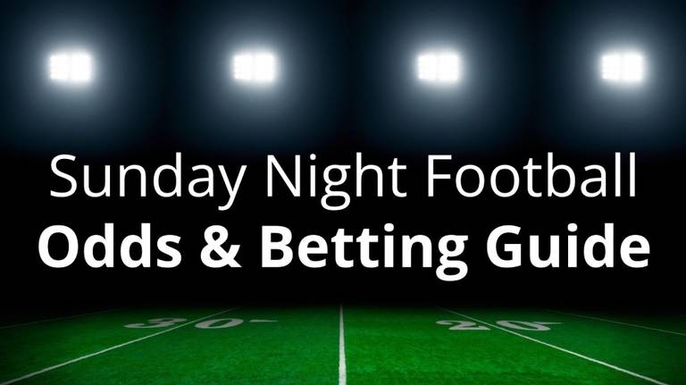Sunday Night Football Odds, Betting, Picks and Predictions